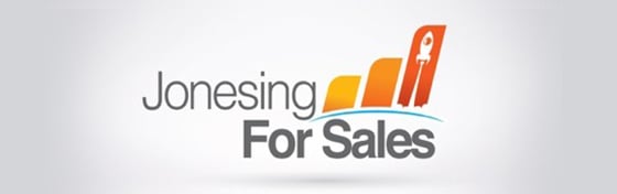 Jonesing For Sales